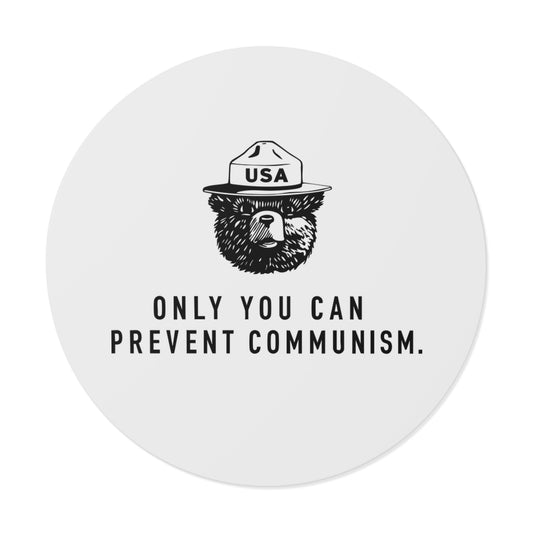 Only You Can Prevent Communism Vinyl Sticker