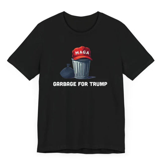Garbage for Trump T-Shirt