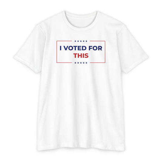 I Voted For This Tee