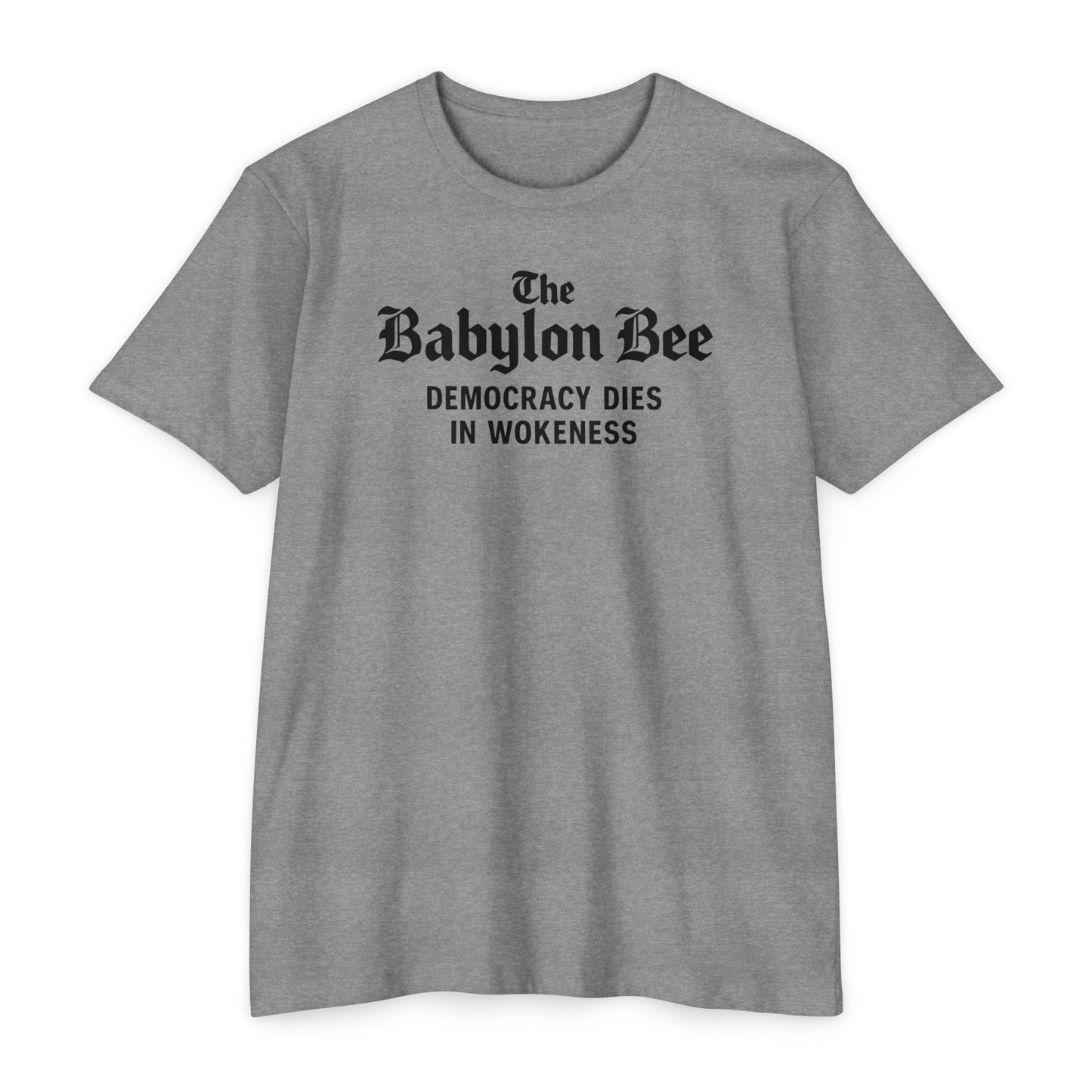 Democracy Dies in Wokeness T-Shirt
