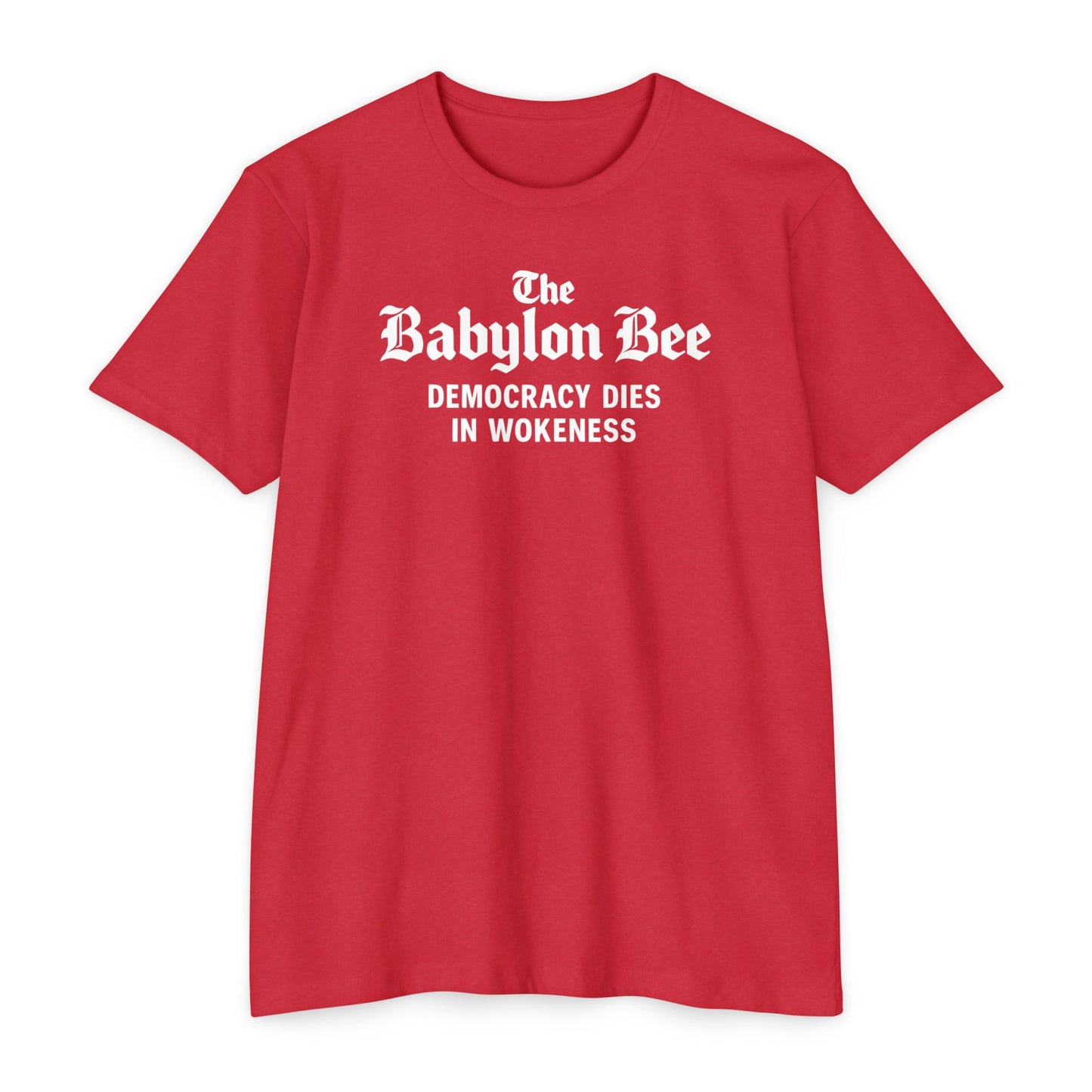 Democracy Dies in Wokeness T-Shirt