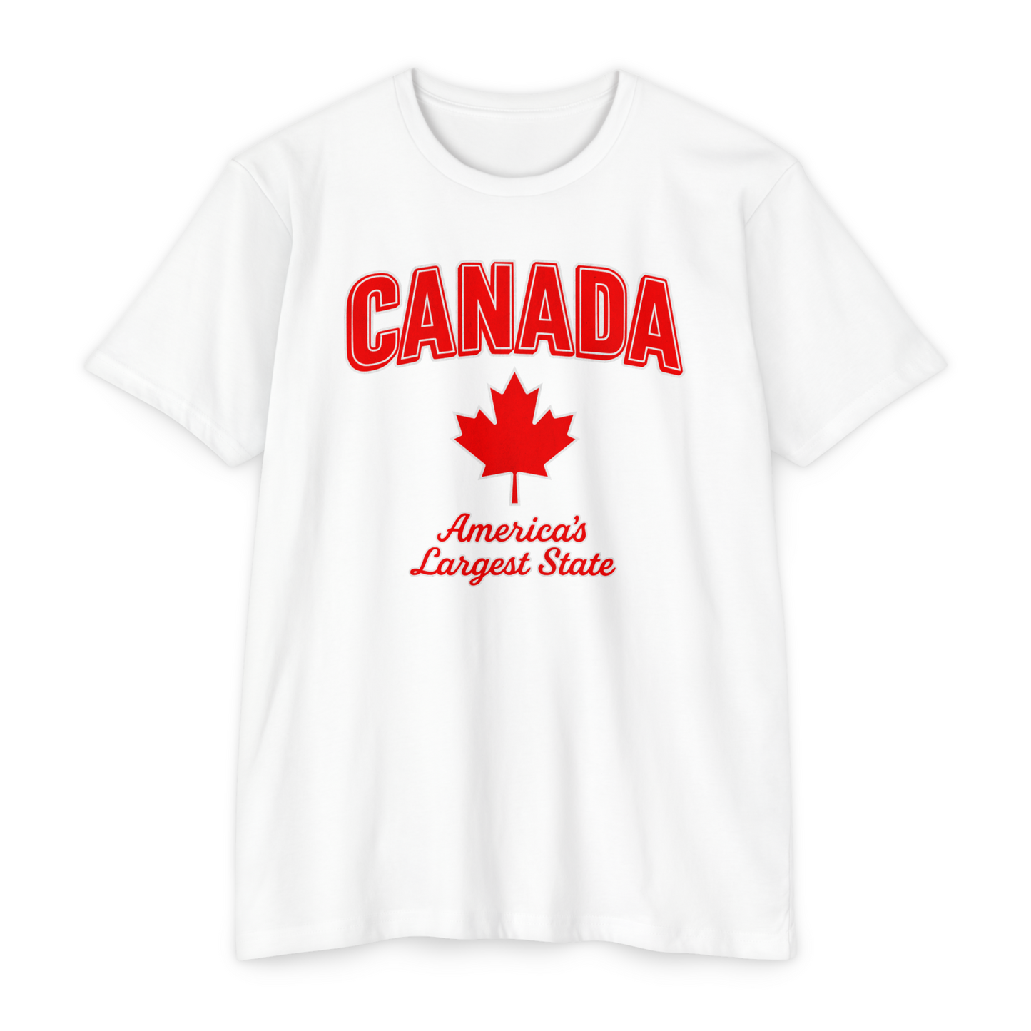 Canada – America's Largest State T-Shirt