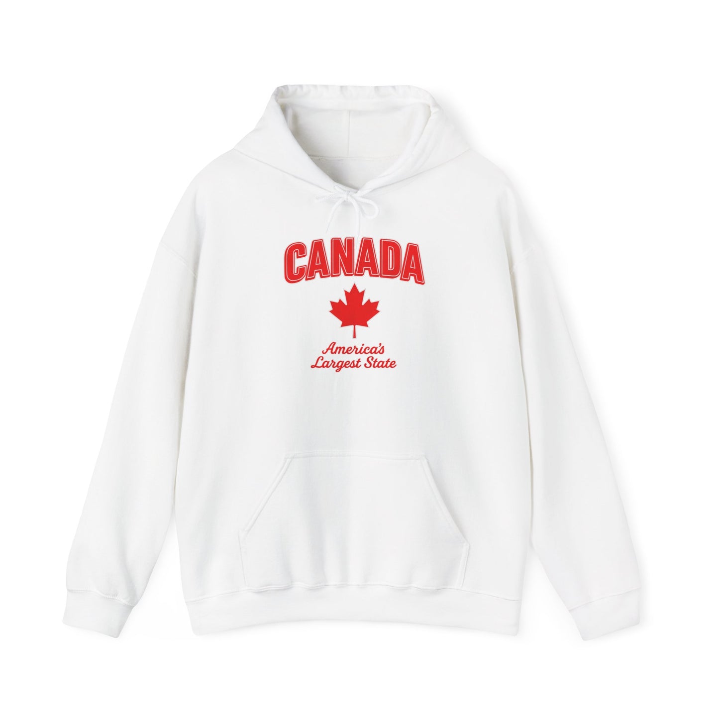 Canada – America's Largest State Hoodie