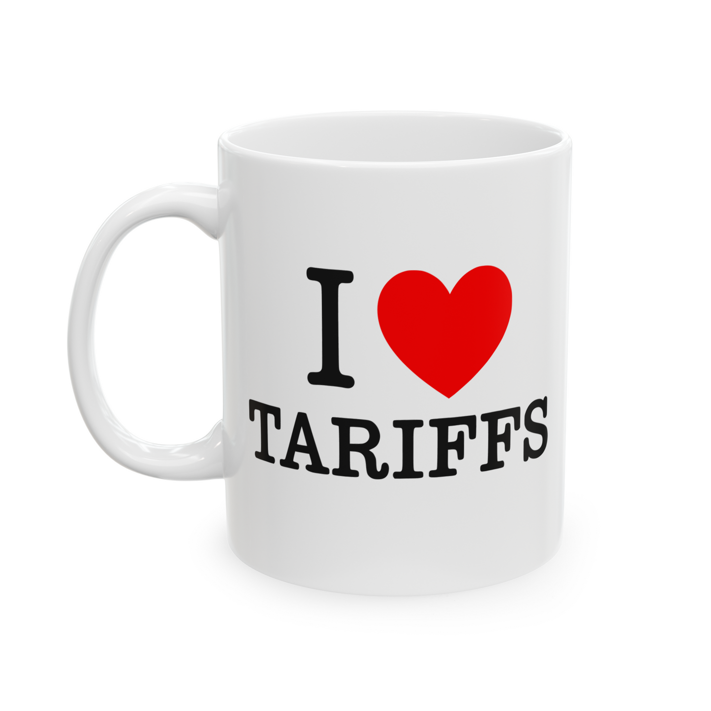 I ♥️ Tariffs Mug
