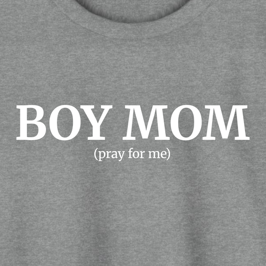 Boy Mom (Pray For Me) T-Shirt
