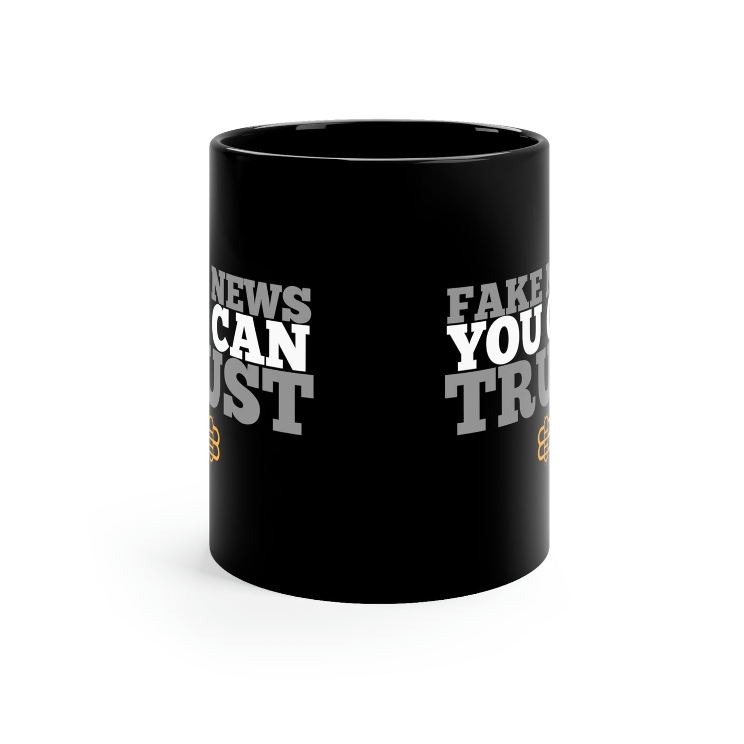 Fake News You Can Trust Mug- Black