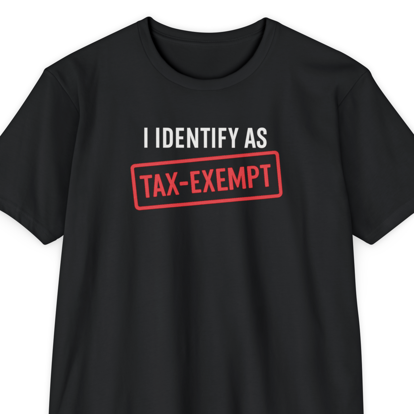 I Identify As Tax-Exempt Collection