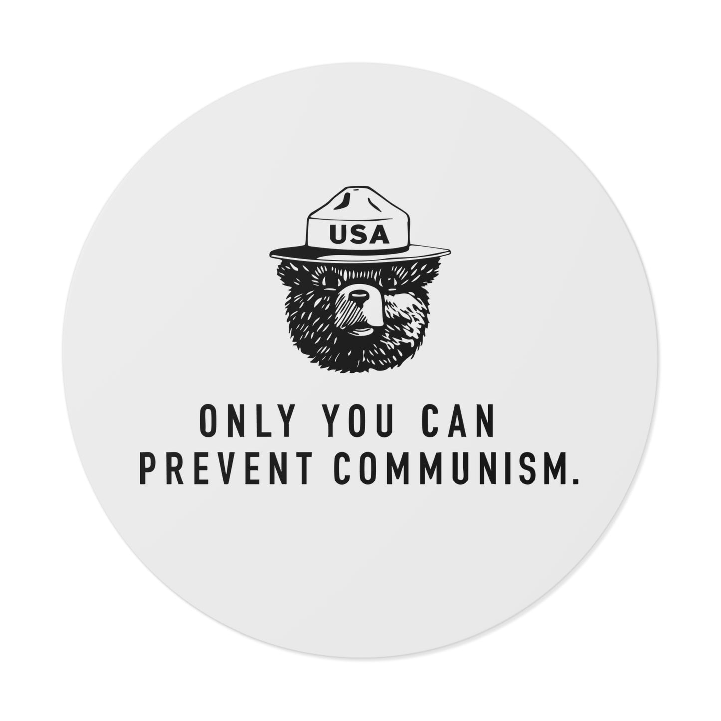 Only You Can Prevent Communism Vinyl Sticker