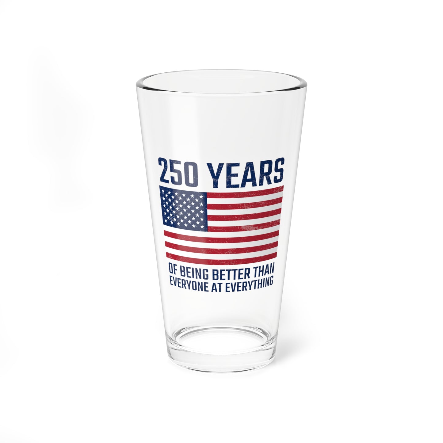 Better Than Everyone At Everything 16 Oz. Glass