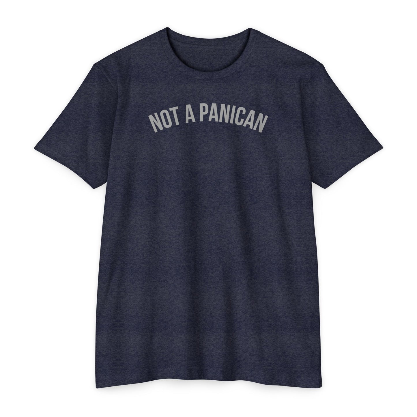 Not A Panican T-Shirt