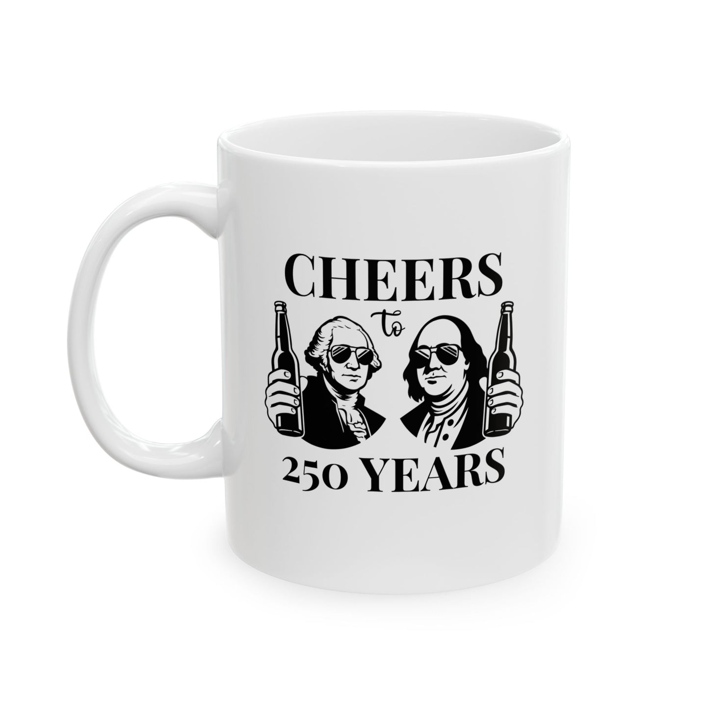 Cheers To 250 Years Mug