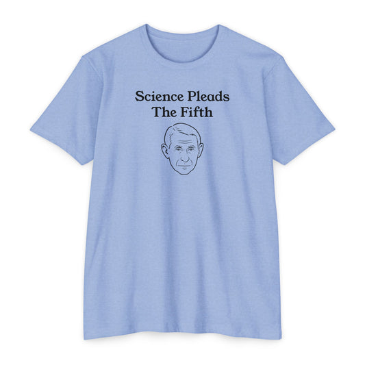 Science Pleads The Fifth T-Shirt