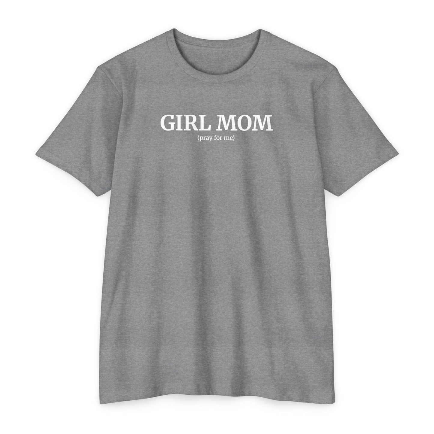 Girl Mom (Pray For Me) T-Shirt