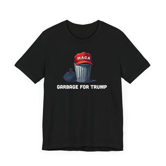 Garbage for Trump T-Shirt