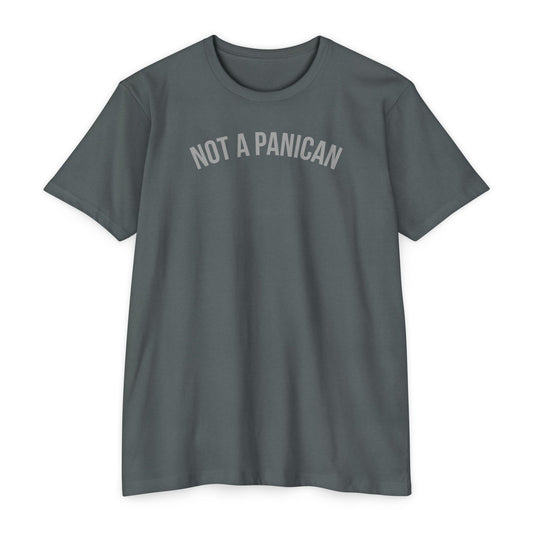 Not A Panican T-Shirt