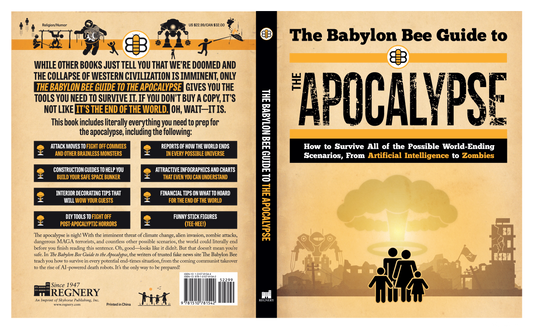 The Babylon Bee Guide to The Apocalypse
