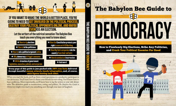 The Babylon Bee Guide to Democracy