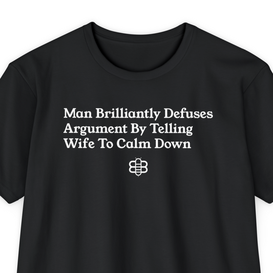 Wife Calm Down T-Shirt