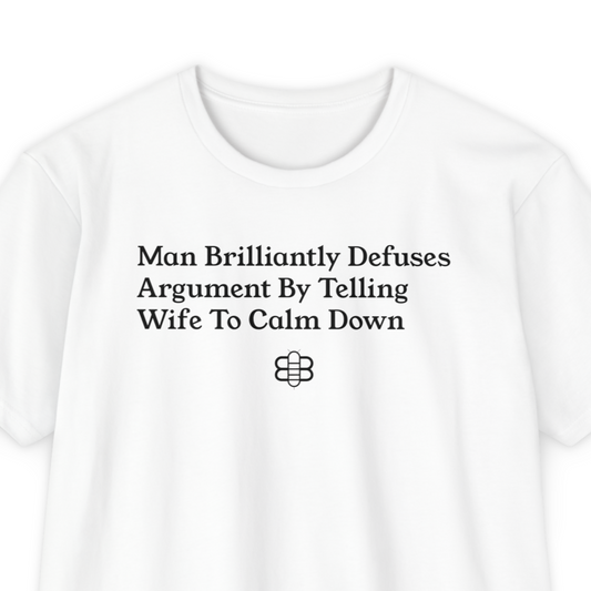 Wife Calm Down T-Shirt