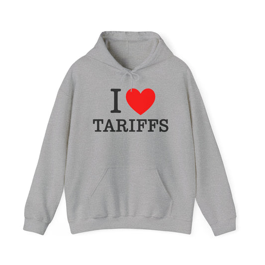 I ♥️ Tariffs Hoodie