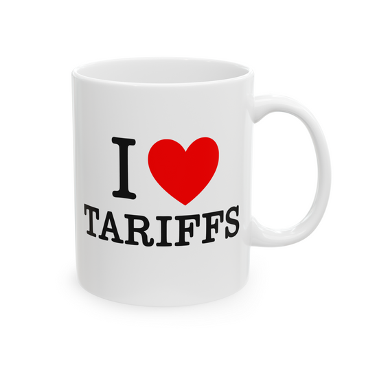 I ♥️ Tariffs Mug