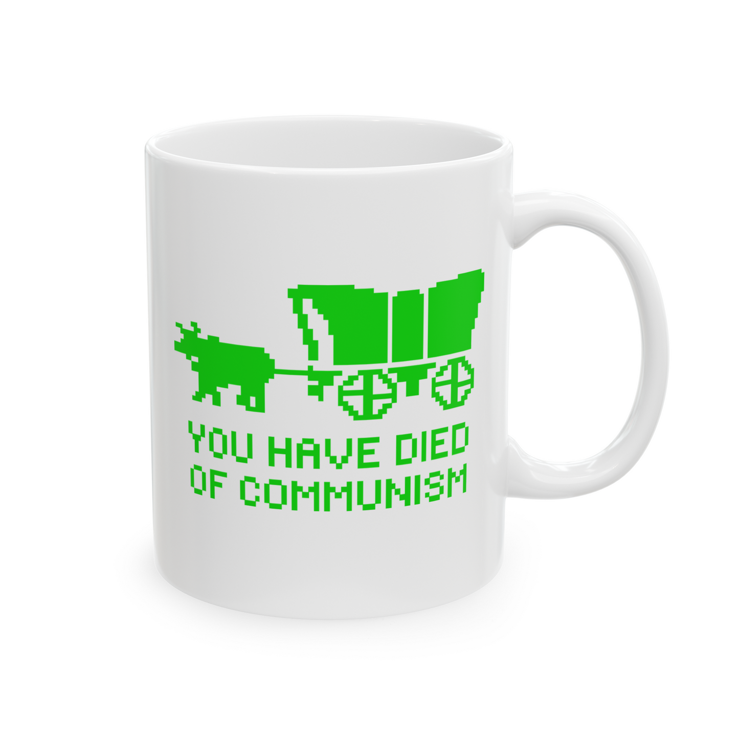 You Have Died Of Communism Mug