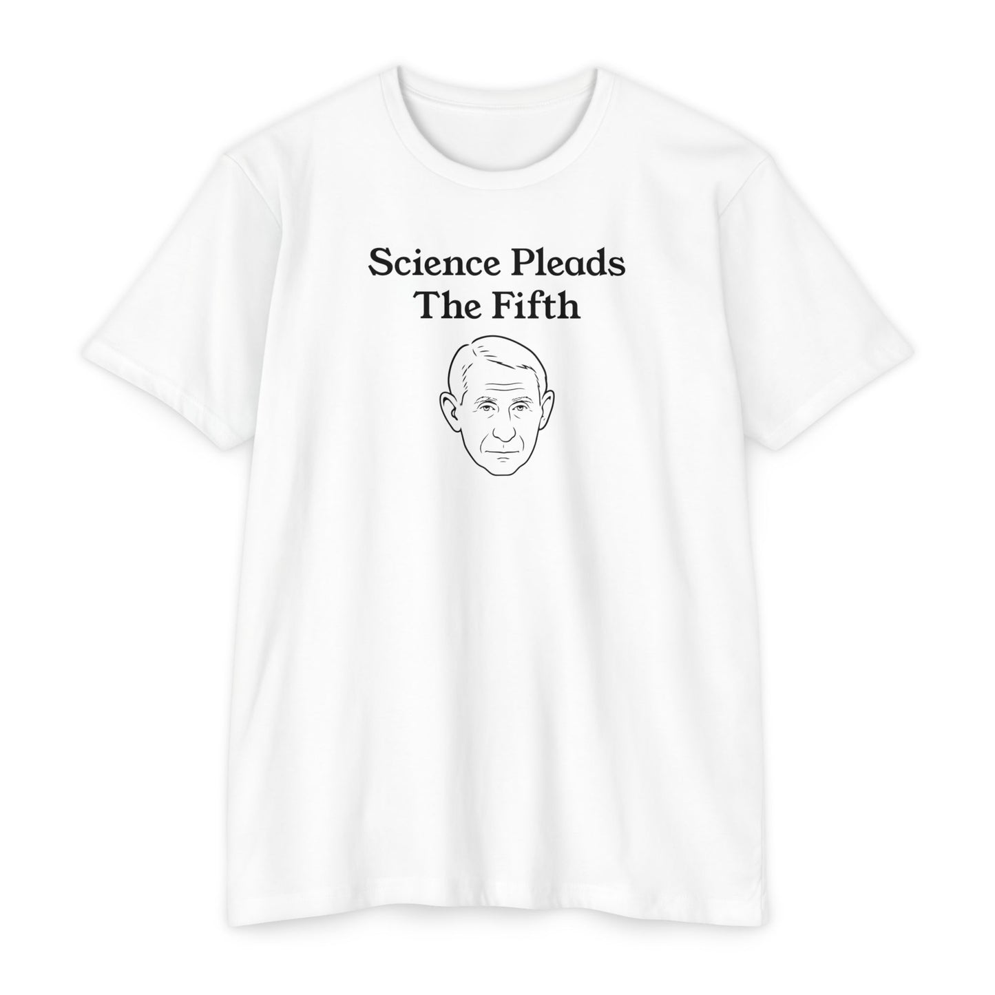Science Pleads The Fifth T-Shirt