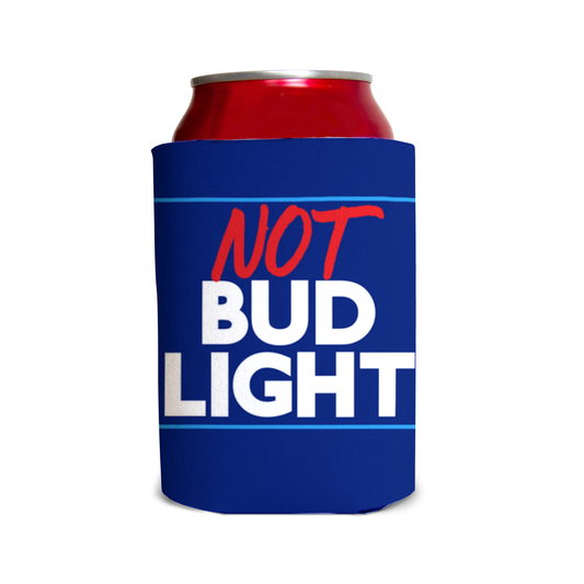 NOT Bud Light Koozie