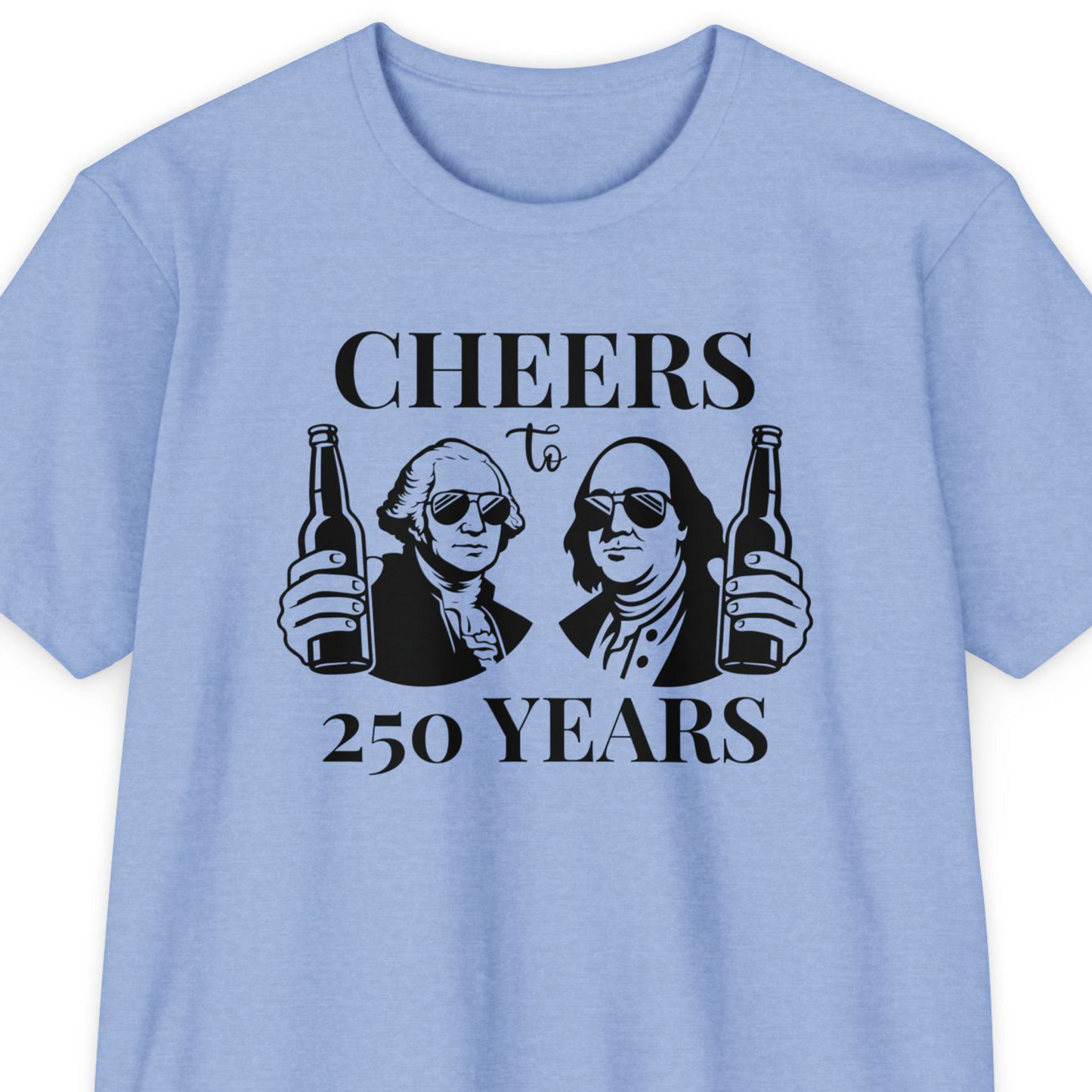 Cheers To 250 Years T-Shirt