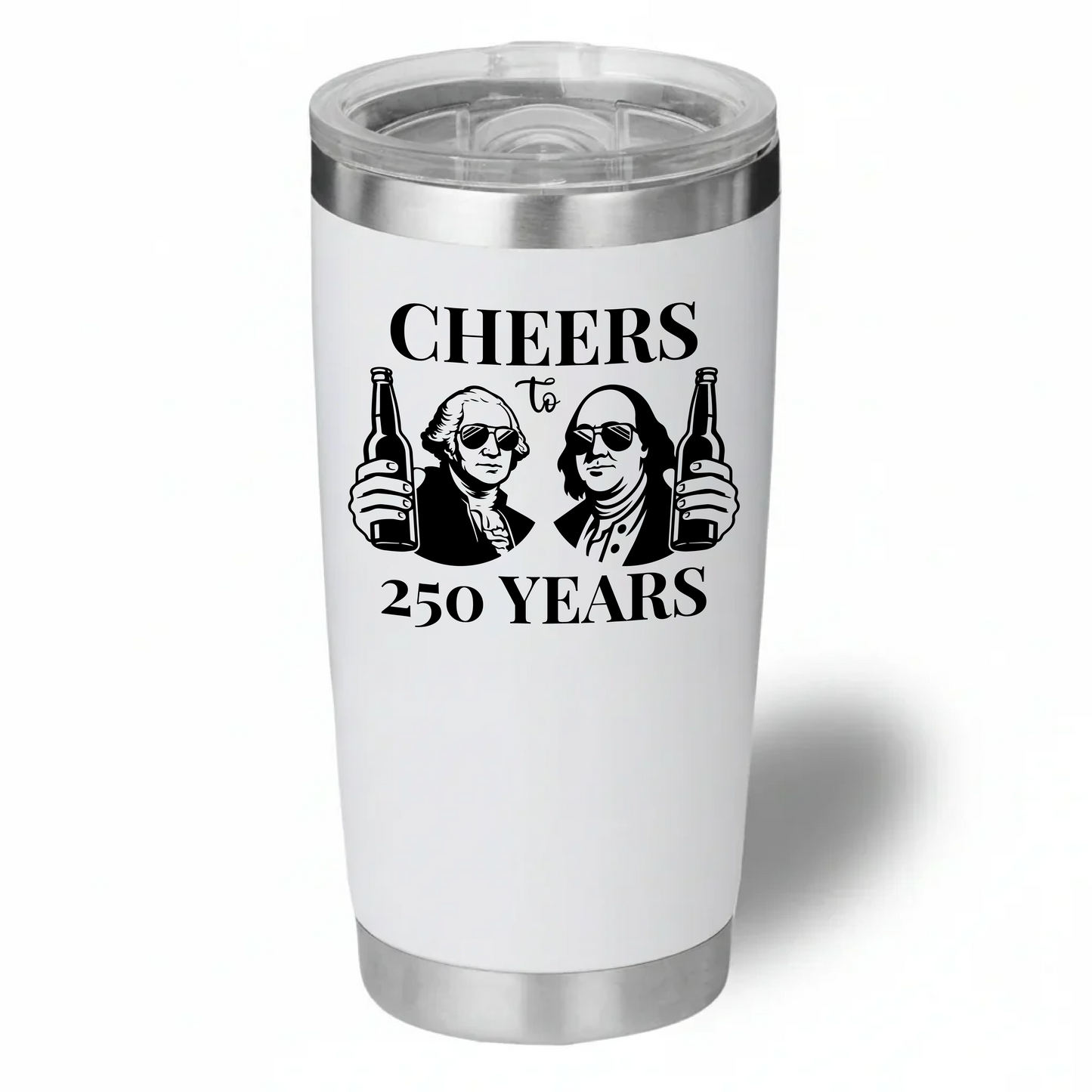 Cheers To 250 Years Tumbler