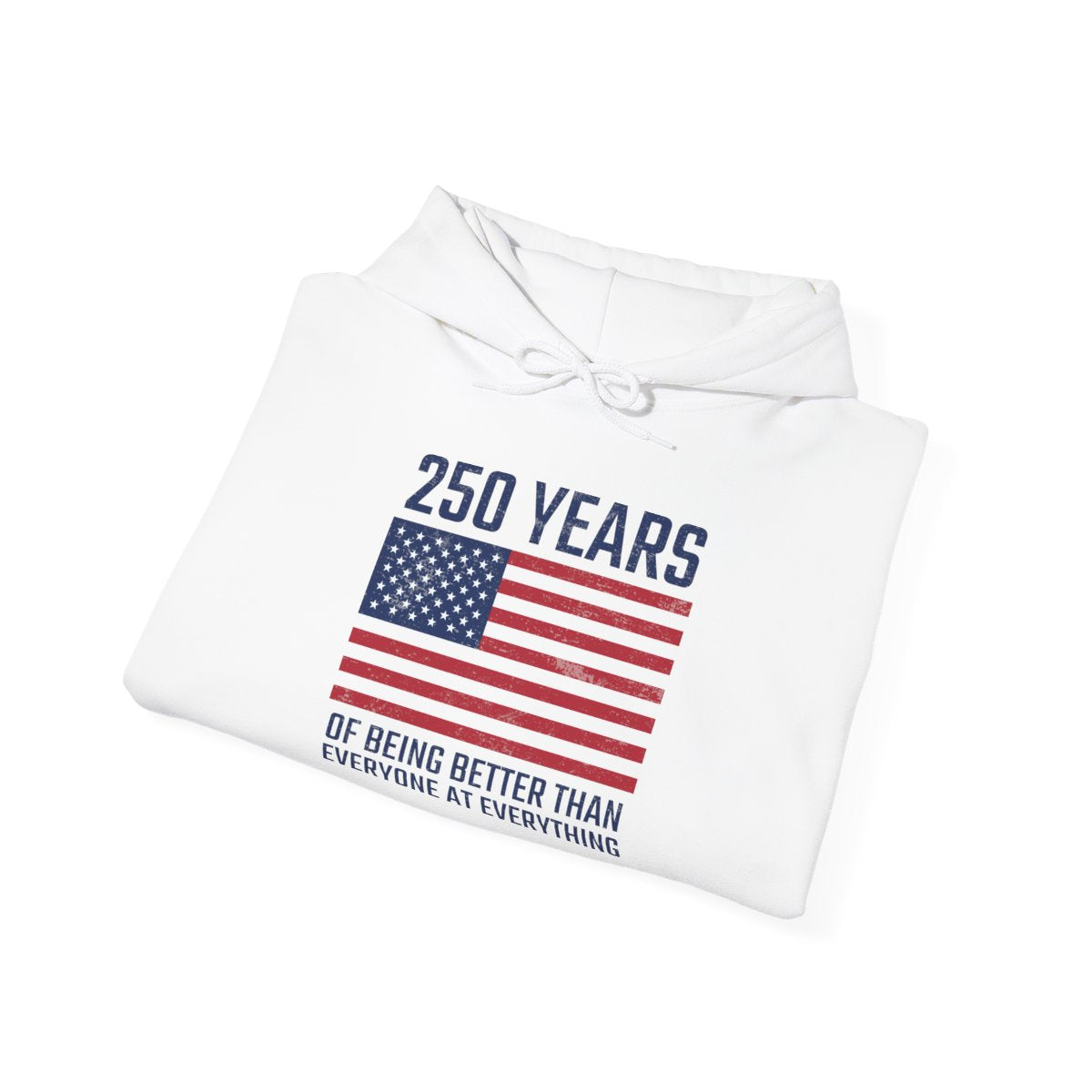 Better Than Everyone At Everything Hoodie