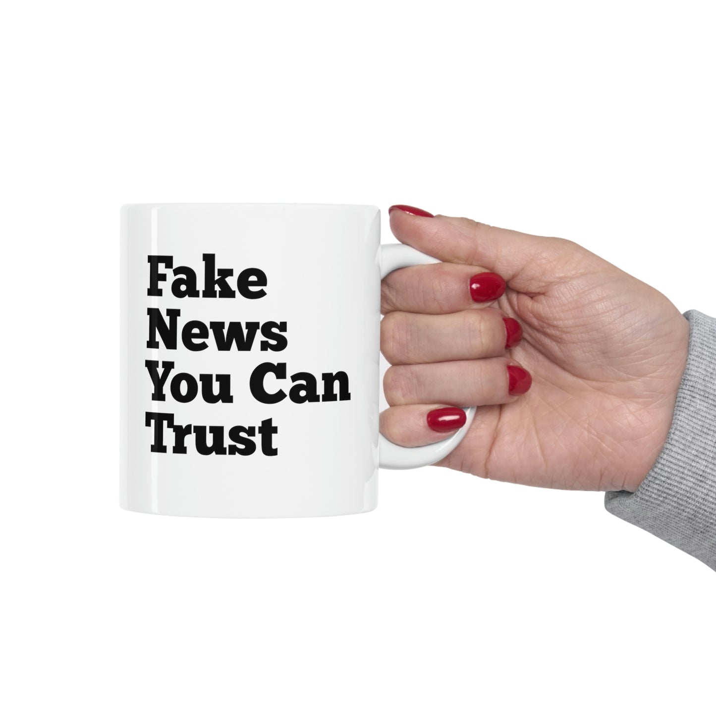 Fake News You Can Trust Mug