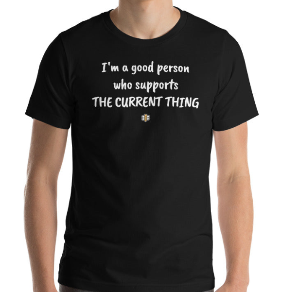 Support the Current Thing T-Shirt
